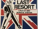 The Last Resort ‘A Way Of Life ‘ Skinhead Anthems Reissue