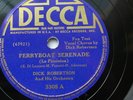 Dick Robertson 78rpm single 10-inch Decca Records #3305 Ferryboat Serenade