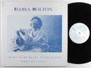 FLORA MOLTON I Want To Be Ready To Hear God When He Calls LIVELY STONE LP VG+