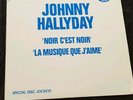 Johnny Hallyday 45 tours géant version 82 Noir c'est Noir