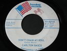 Carlton Basco   Don't Chain My Soul / Getting In Deeper   Louisiana funk 45 HEAR