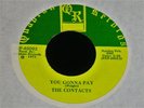 The Contacts-You Gonna Pay-ORIG. 1971 Northern/Sweet Soul 45-NEAR MINT/NOS-Hear