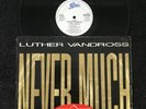 Luther Vandross - Never Too Much / Change - The Glow Of Love 12'' Vinyl LUTH T12