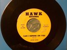 DAVID GAGE   Can I Depend On You/Peace Of Mind   rare northern soul   HAWK $