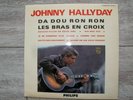 Disque vinyle 33 T 25 cm de JOHNNY HALLYDAY DA DOU RON RON - LES BRAS EN CROIX