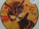 KR6	Mercyful Fate	Don't break the Oath	PICTURE DISC LP   2,000 MADE   *UNPLAYED*