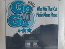 Go Cat Go - Please Mama Please/ Who Was That Cat- 7inch neuwertig