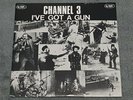 CHANNEL 3 - I've Got A Gun - 1982 No Future First Pressing A1/B1 Vinyl 7