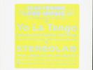 Yo La Tengo STEREOLAB Long Hair Of Death NEON YELLOW COLORED 45 VINYL W/ STICKER