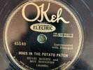 Okeh 45540 Hugh Roden & Roy Rodgers HOGS IN  TATER PATCH  Country E- 30 78 rpm