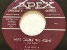 ROCKABILLY Billy Guitar & The Nighthawks HERE COMES THE NIGHT Apex 45 Canadian