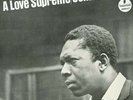 JOHN COLTRANE - A LOVE SUPREME - HMV VINYL EXCLUSIVE CLEAR VINYL LP. 1000 MADE