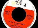 HAPPY DAY SINGERS. HAVE A HAPPY DAY / COME ON EVERYBODY.45. SUNSHINE