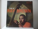 RAY BROWN - THIS IS  - VERVE RECORDS-UMV 2117 - MONO - NEW - MINT - IMPORT