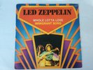 7” Vinyl LED ZEPPELIN WHOLE LOTTA LOVE/IMMIGRANT SONG BELGIUM issue