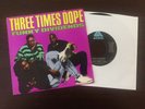 RARE Rap 45: THREE TIMES DOPE 
