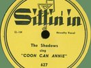 SHADOWS Coon Can Annie / It's Too Bad 78rpm Sittin' In 1952 early doo-wop E-