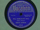 Robert Johnson Vocalion 03623 V+/E blues Hell Hound On My Trail b/w From Four