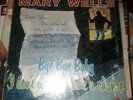 MARY WELLS  BYE BYE BABY I DON'T WANT TO TAKE A CHANCE ORIG. MLP-600 LP