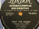 ROY ORBISON   Only the Lonely    RARE SOUTH AFRICAN 78 rpm PD.8353