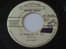 Elvis Presley I'll Never Let You Go VERY RARE orig CANADA WHITE LABEL PROMO 45