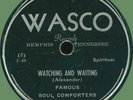 FAMOUS SOUL COMFORTERS Watching and Waiting 78rpm Wasco (Memphis) black gospel