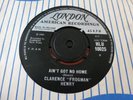 CLARENCE FROGMAN HENRY AIN'T GOT NO HOME 1965 LONDON 45-HLU 10025  RARE EX--