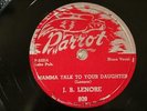 50's BLUES J. B. LENORE Mamma Talk To Your Daughter PARROT 809  E+  UNPLAYED