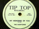 HARPTONES doowop 78 MY MEMORIES OF YOU High Flyin Baby TIP TOP strong VG+ RJ 376
