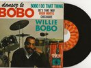 DANSEZ LE BOBO 45 T AVEC LANGUETTE BOBO   DO THAT THING  VREX 65019