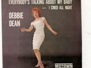 DEBBIE DEAN-EVERYBODY'S TALKING ABOUT MY BABY/I CRIED ALL NIGHT-MOTOWN 1025
