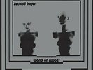 Second Layer - World Of Rubber Vinyl LP2 Dark Entries NEU