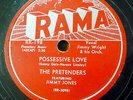 PRETENDERS & JIMMY JONES 78 POSSESSIVE LOVE   I'VE GOT TO HAVE YOU BABY  RJ 394