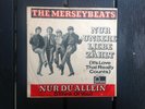 Deutsche Beat Single 7  The Merseybeats Nur unsere Liebe zählt/Nur du allein 45e