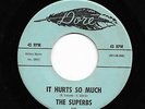 Sweet Soul Oldies 45 SUPERBS It Hurts So Much/I Was Born When You Kissed Me HEAR