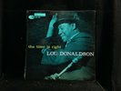 Lou Donaldson-The Time Is Right-Blue Note 4025-WEST 63RD DG RVG EAR 9M