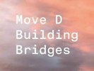 MOVE D - Building Bridges - Vinyl (2xLP)