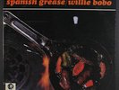 WILLIE BOBO: Spanish Grease LP (light cw, tobc, sm corner bend) Latin