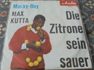 Max Kutta : Die Zitrone sein sauer,Ariola,7