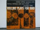 ROLLINS PLAYS FOR BIRD PRESTIGE 7095 DG RVG SONNY ROLLINS QUINTET KENNY DORHAM
