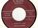 45RPM, JOHN LEE HOOKER ' WOBBLING BABY ' VG+ ' GREAT BLUES '