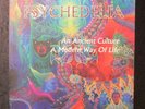 Psychedelia: An Ancient Culture, A Modern Way Of Life  Patrick Lundborg Psych