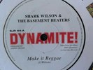 Shark Wilson Make It Reggae U.K Dynamite