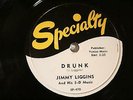 50'S R&B JIMMY LIGGINS Drunk SPECIALTY 470