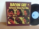 BACON FAT GREASE ONE FOR ME LP UK 1970 RARE PROMO MINT BLUE HORIZON