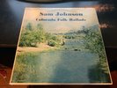 SAM JOHNSON - Colorado Folk Ballads - Private Loner Acid Psych Grail Guitar LP
