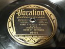 ROBERT JOHNSON Vocalion 3416 Kind Hearted Woman Blues Take 2 Terraplane Blues 78