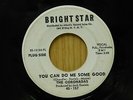 Coronadas promo 45 You Can Do Me Some Good bw Sold On Your Love on Bright Star