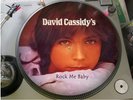 David Cassidy  - Rock Me Baby  12