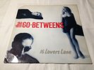 THE GO-BETWEENS - 16 LOVERS LANE - UK 1988 BEGGARS BANQUET LP